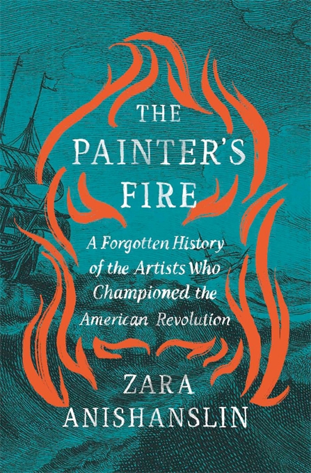 Lecture— The Painter’s Fire: A Forgotten History of the Artists Who Championed the American Revolution program photo 1